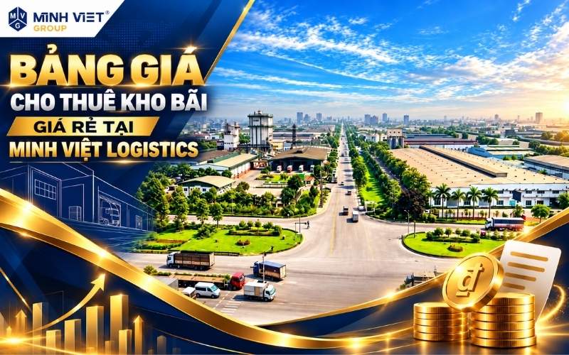 Bảng giá thuê kho bãi 2026 tại minh việt logistics